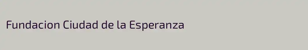 Fundacion Ciudad de la Esperanza
